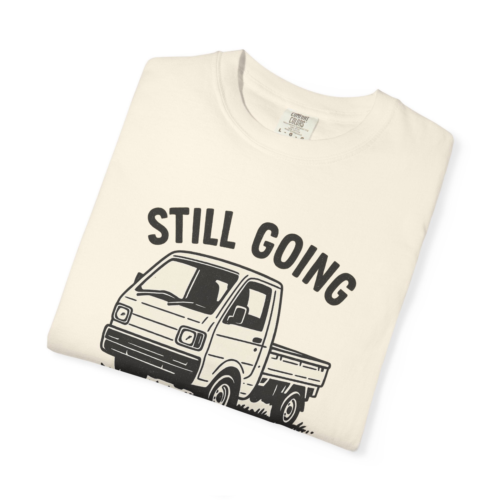 Still Going Kei Truck T-Shirt