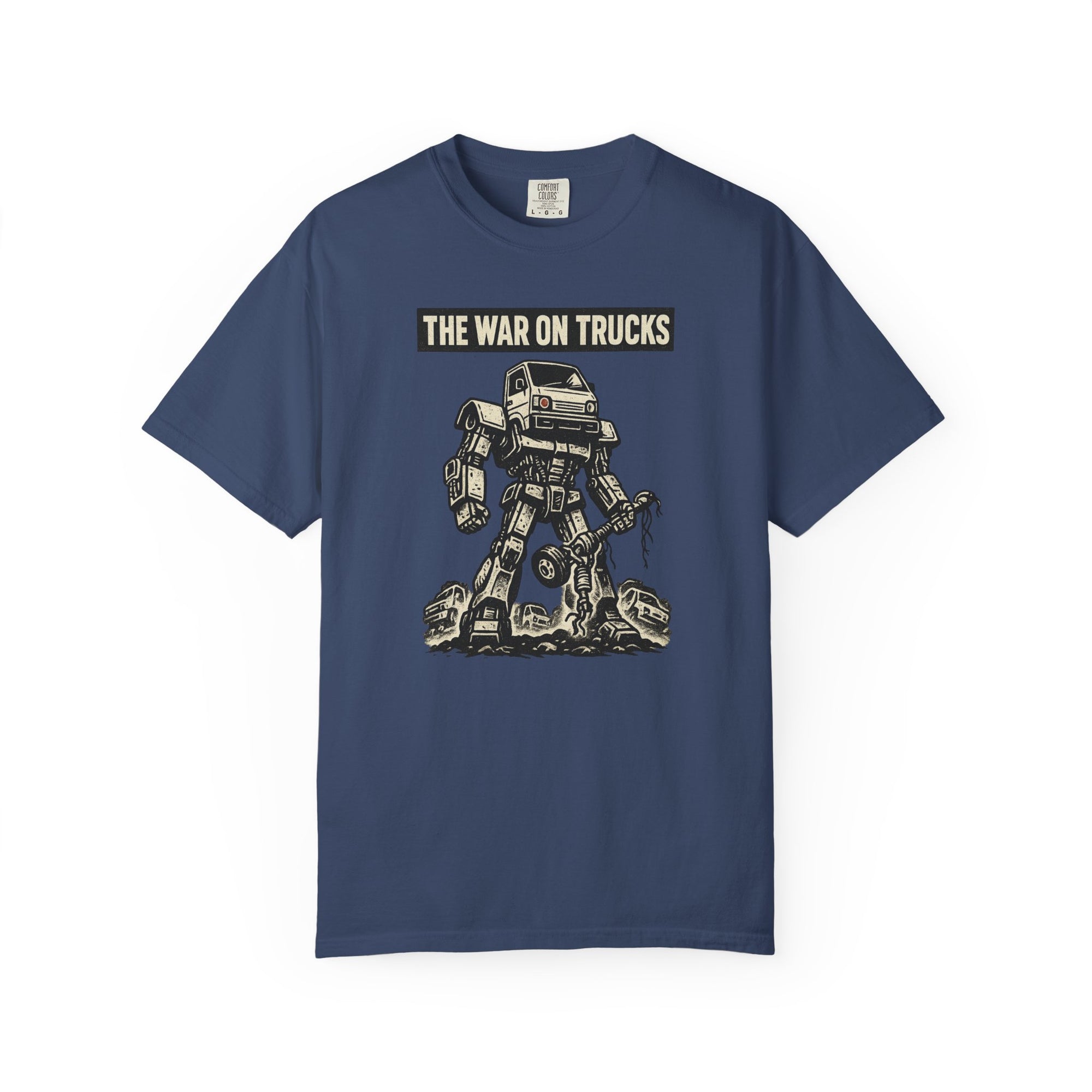 The War on Trucks T‑Shirt