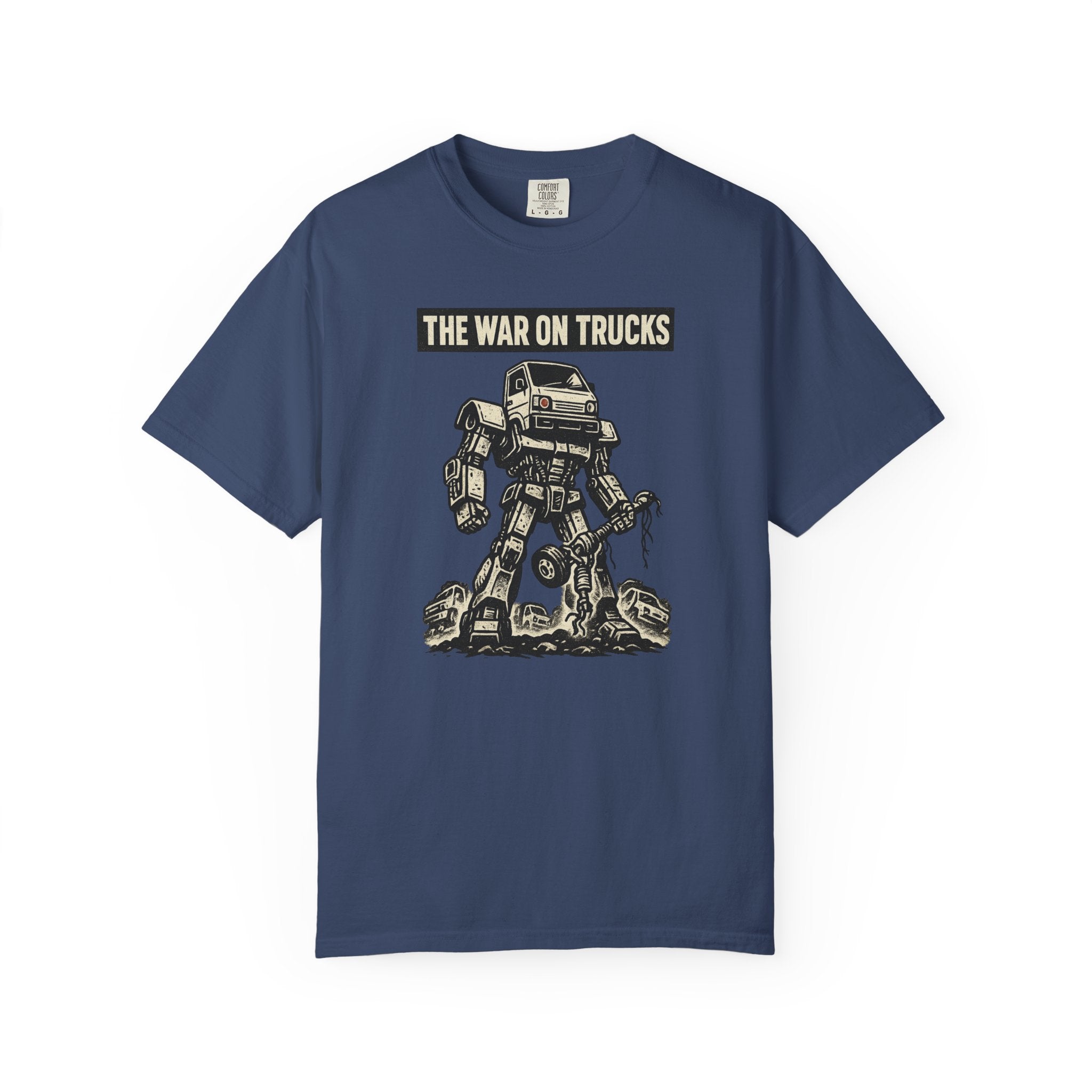 The War on Trucks T‑Shirt