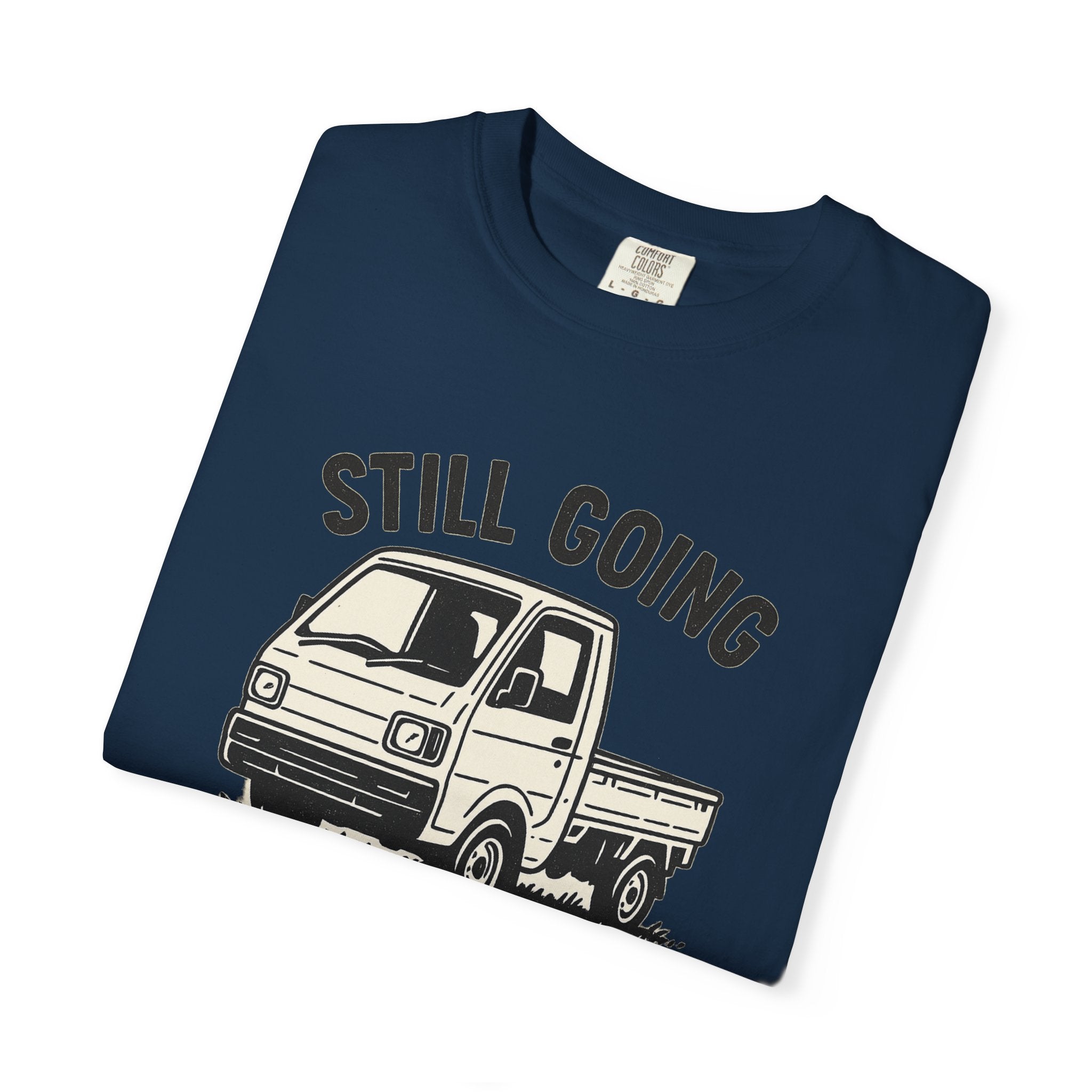 Still Going Kei Truck T-Shirt
