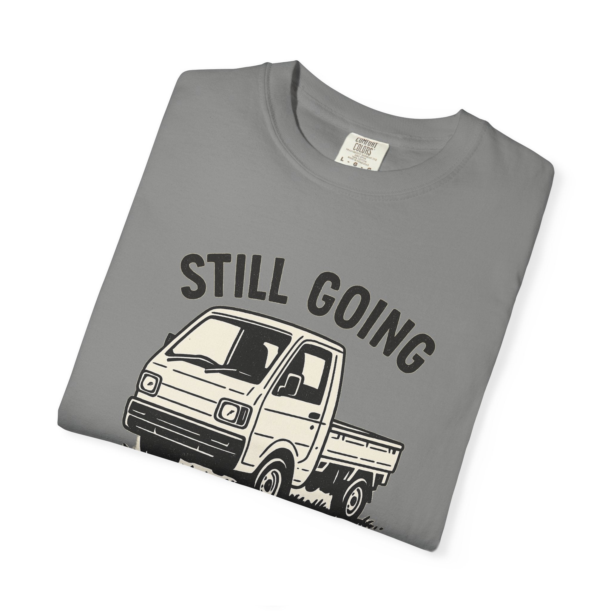 Still Going Kei Truck T-Shirt