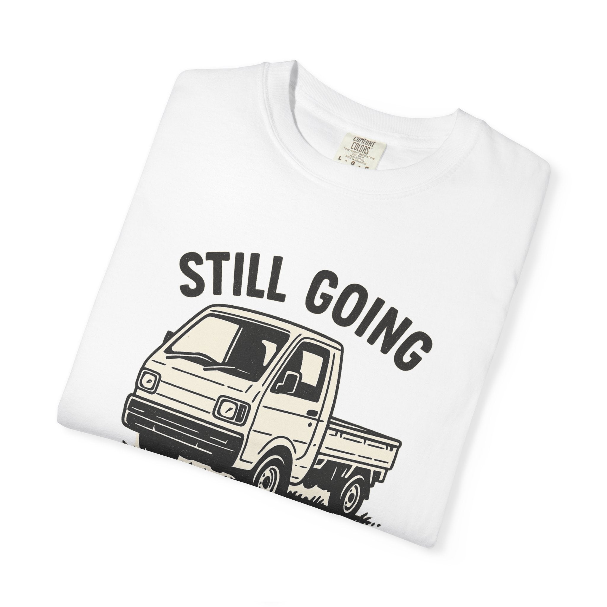 Still Going Kei Truck T-Shirt