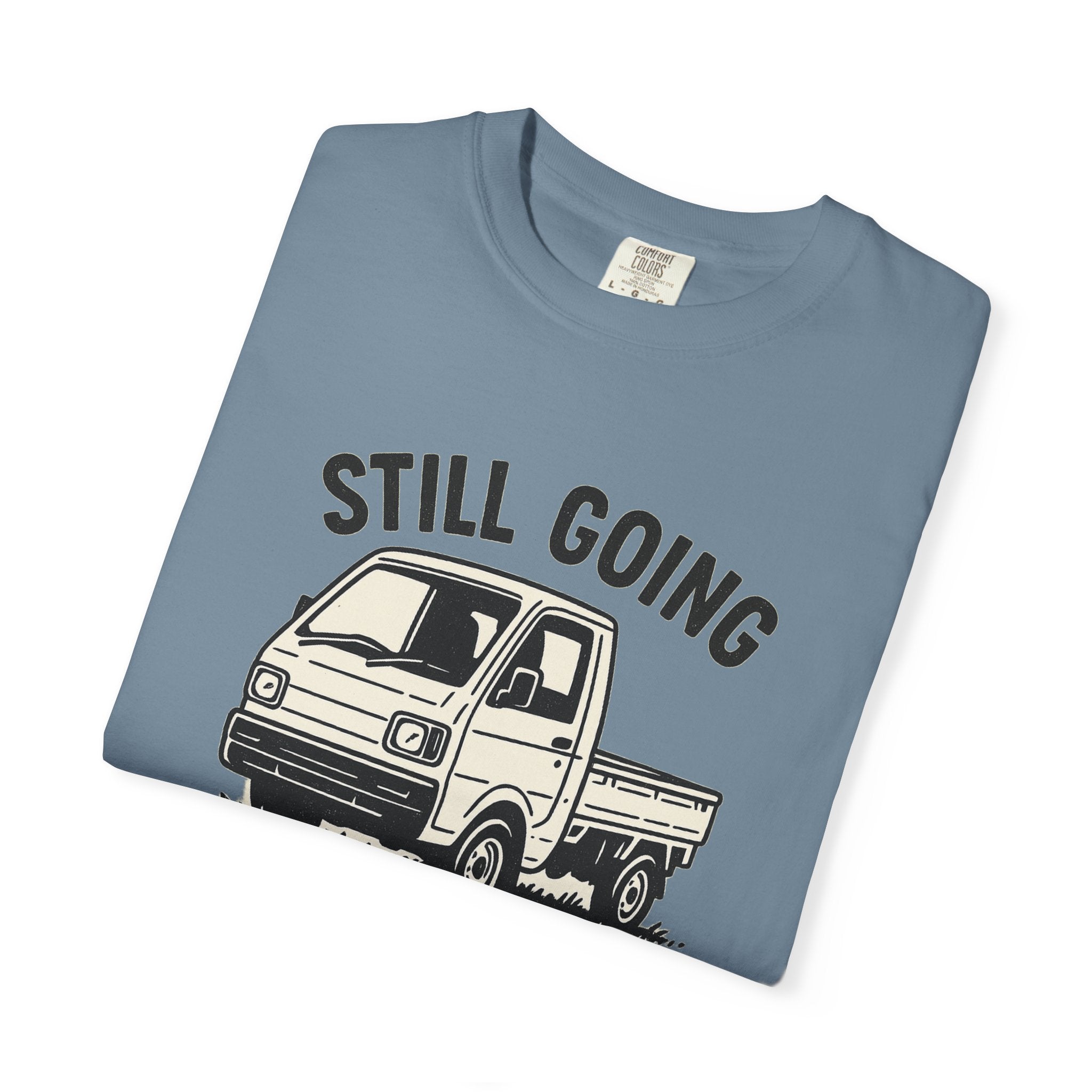 Still Going Kei Truck T-Shirt