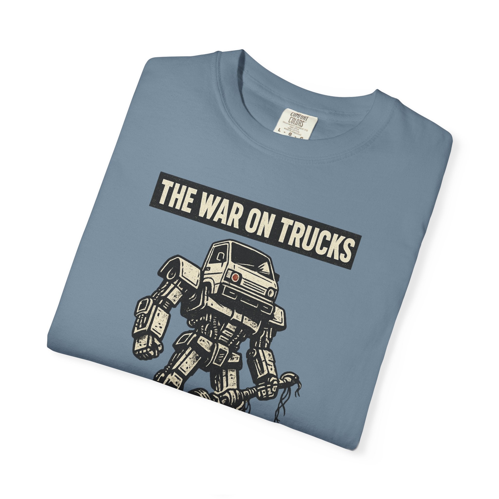 The War on Trucks T‑Shirt