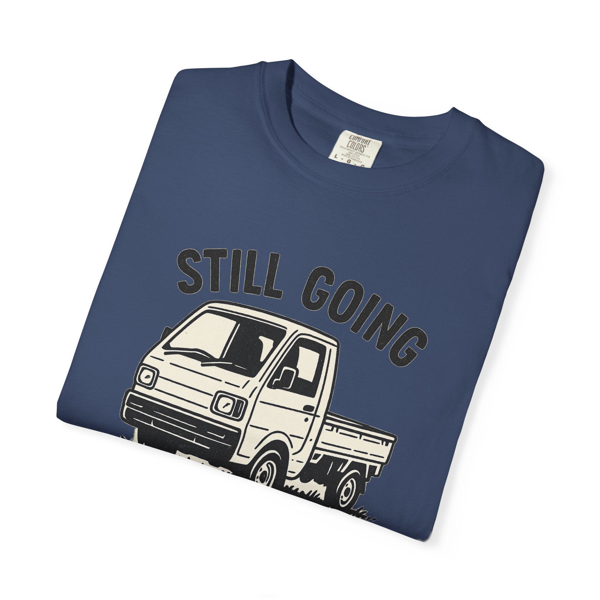 Still Going Kei Truck T-Shirt