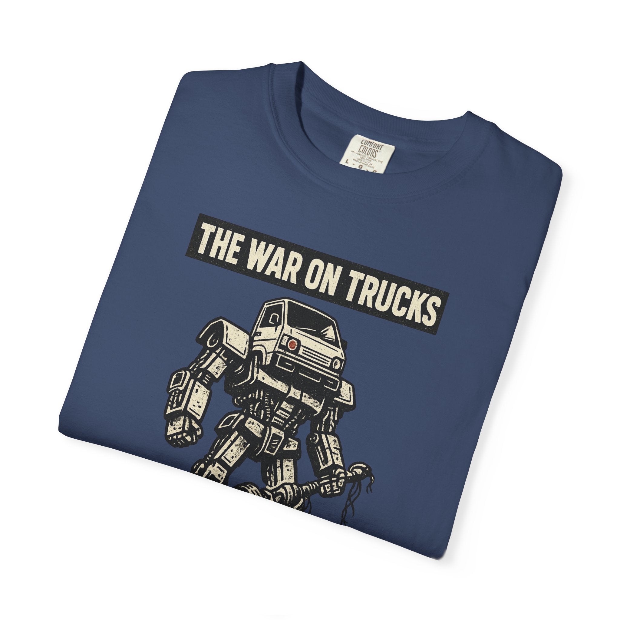 The War on Trucks T‑Shirt