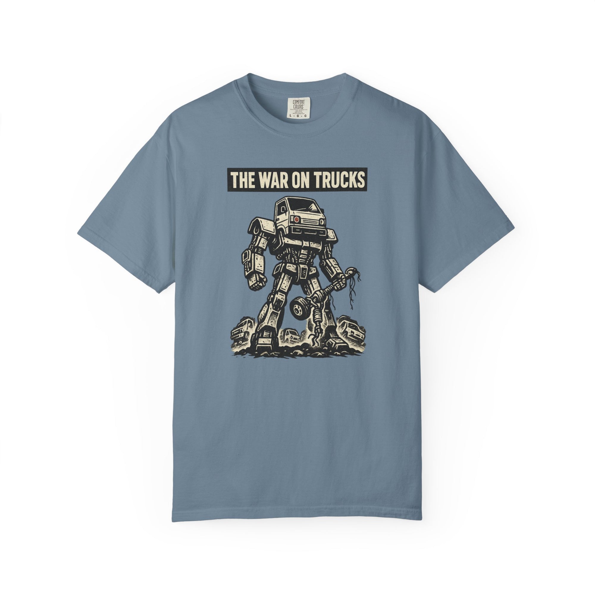 The War on Trucks T‑Shirt